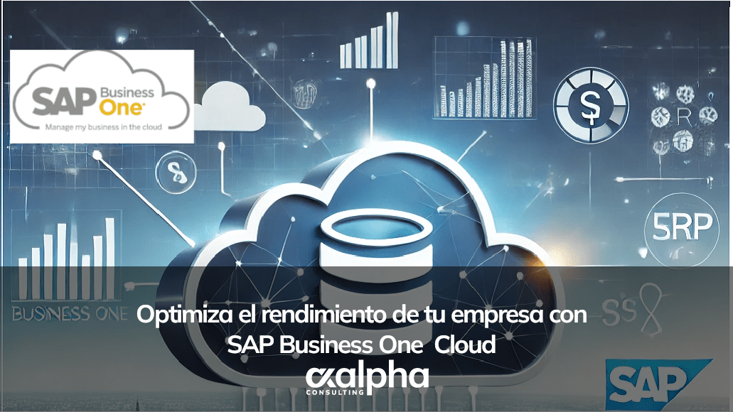 Con SAP Business One en la Nube, optimiza el rendimiento de tu empresa