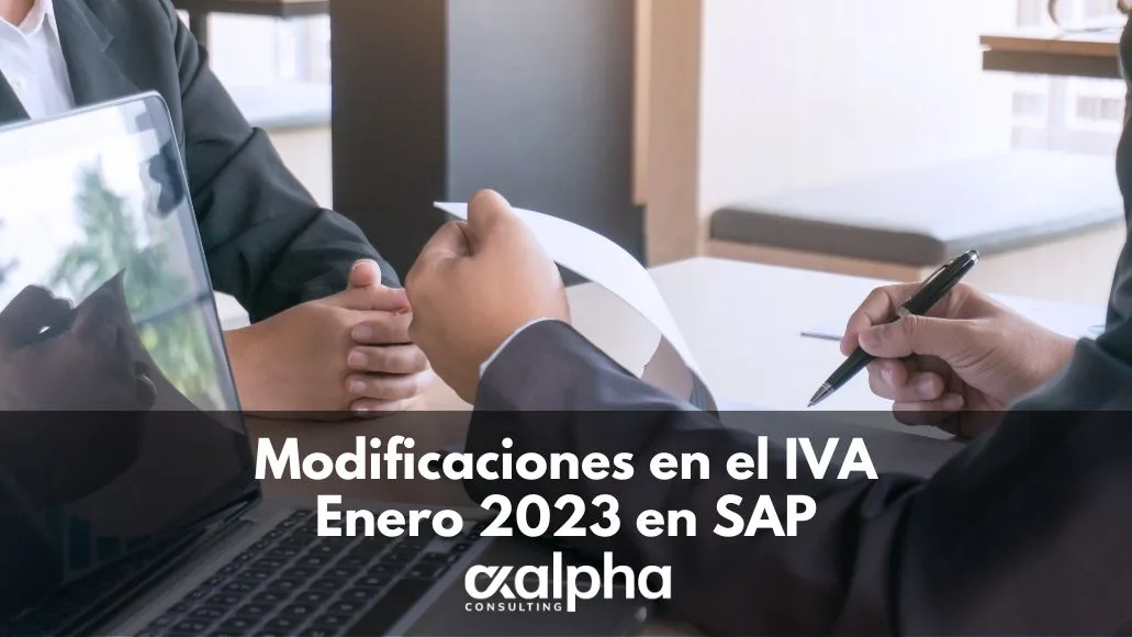 Modificaciones en el IVA Enero 2023 en SAP