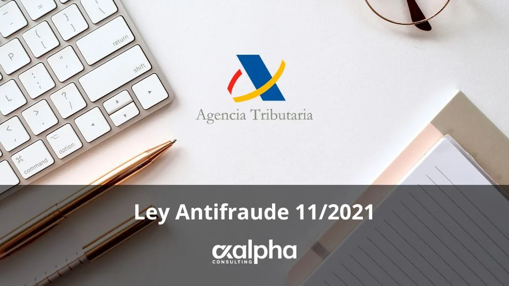 Ley Antifraude 11/2021